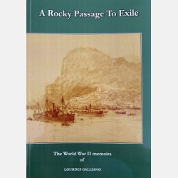 A Rocky Passage to Exile: The World War II Memoirs of Lourdes Galliano (Lourdes Galliano)